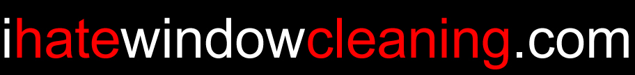 I Hate Window Cleaning